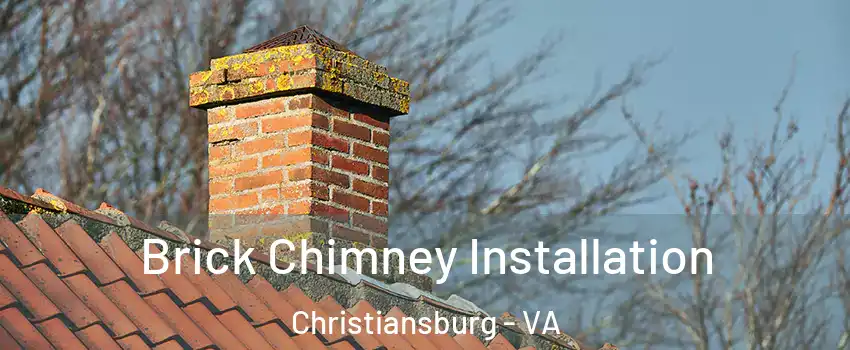  Brick Chimney Installation Christiansburg - VA