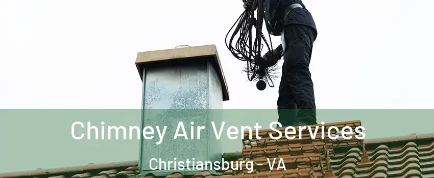  Chimney Air Vent Services Christiansburg - VA