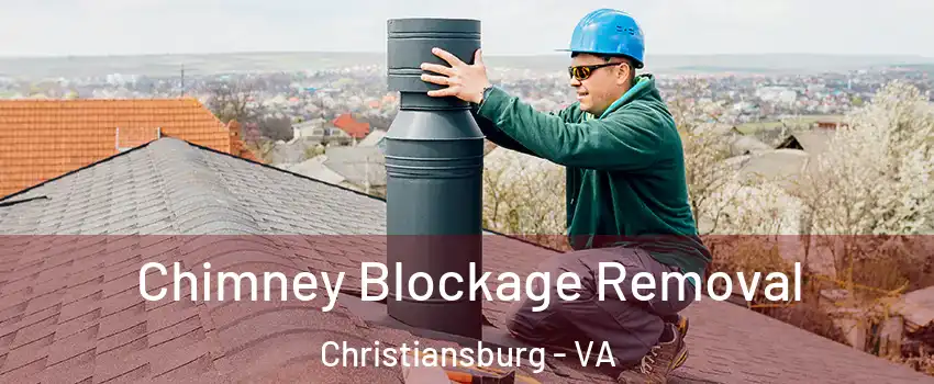  Chimney Blockage Removal Christiansburg - VA