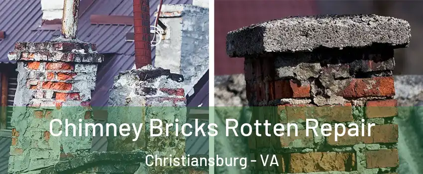  Chimney Bricks Rotten Repair Christiansburg - VA