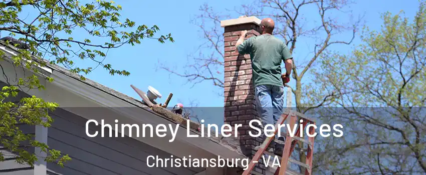  Chimney Liner Services Christiansburg - VA