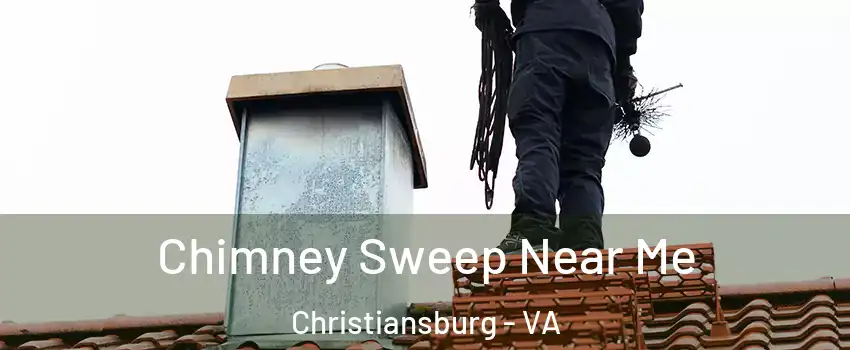  Chimney Sweep Near Me Christiansburg - VA