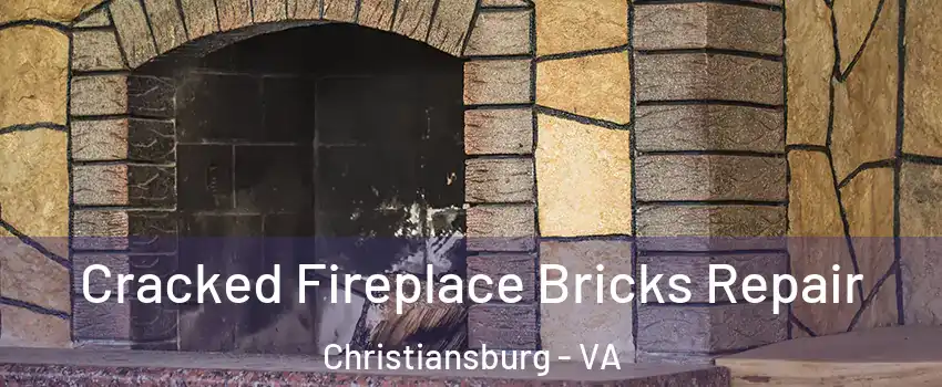  Cracked Fireplace Bricks Repair Christiansburg - VA