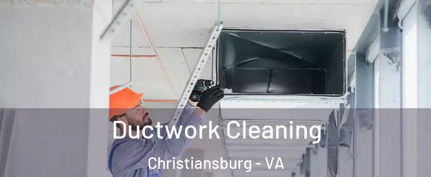  Ductwork Cleaning Christiansburg - VA
