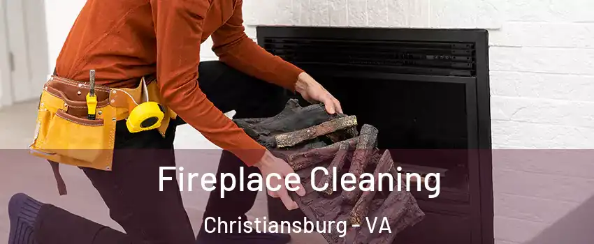  Fireplace Cleaning Christiansburg - VA