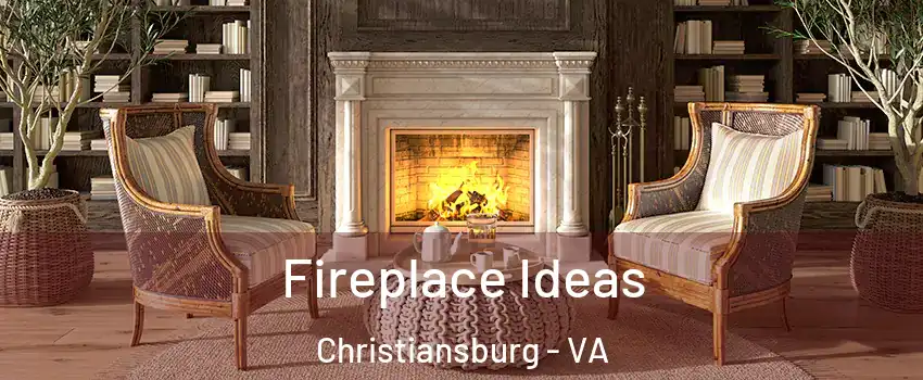  Fireplace Ideas Christiansburg - VA