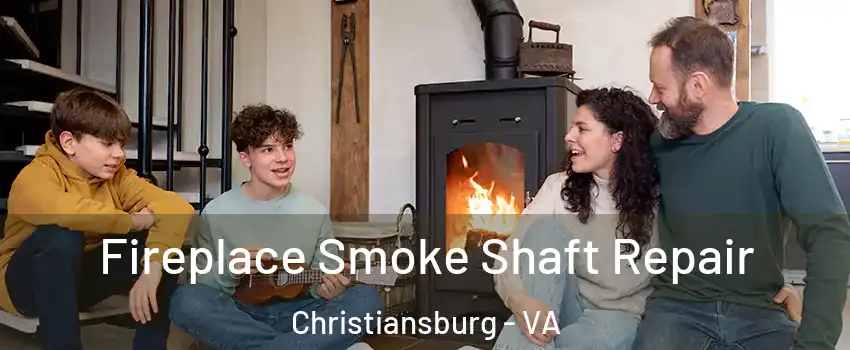  Fireplace Smoke Shaft Repair Christiansburg - VA