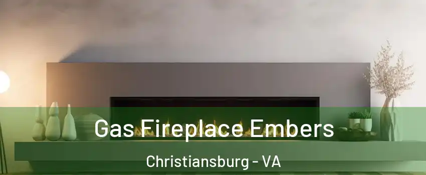 Gas Fireplace Embers Christiansburg - VA
