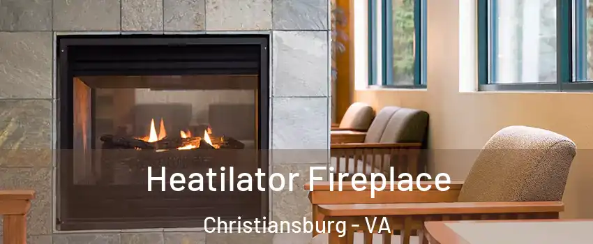  Heatilator Fireplace Christiansburg - VA