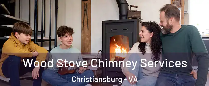 Wood Stove Chimney Services Christiansburg - VA